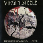 Virgin Steele - The house of Atreus - Act II